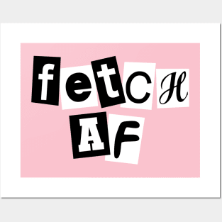 Fetch AF Posters and Art